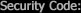 Security Code: